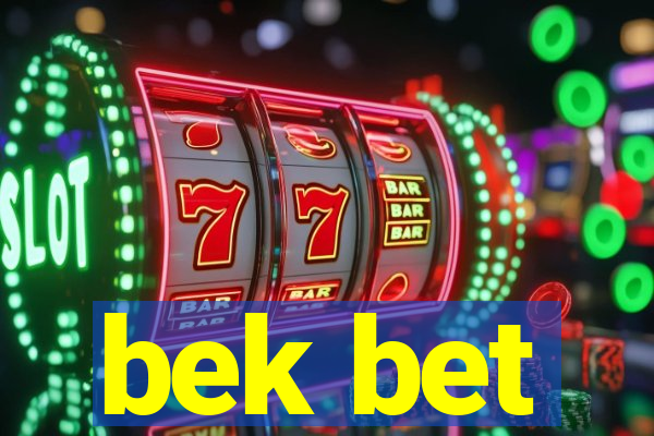 bek bet